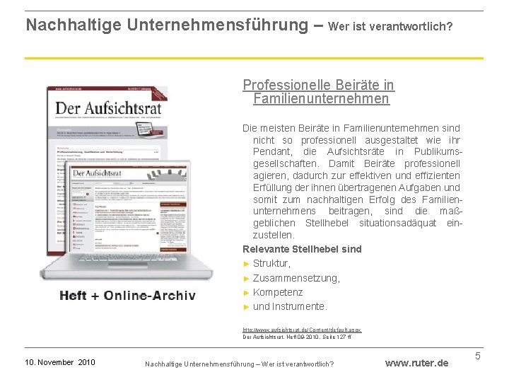 Nachhaltige Unternehmensführung – Wer ist verantwortlich? Professionelle Beiräte in Familienunternehmen Die meisten Beiräte in