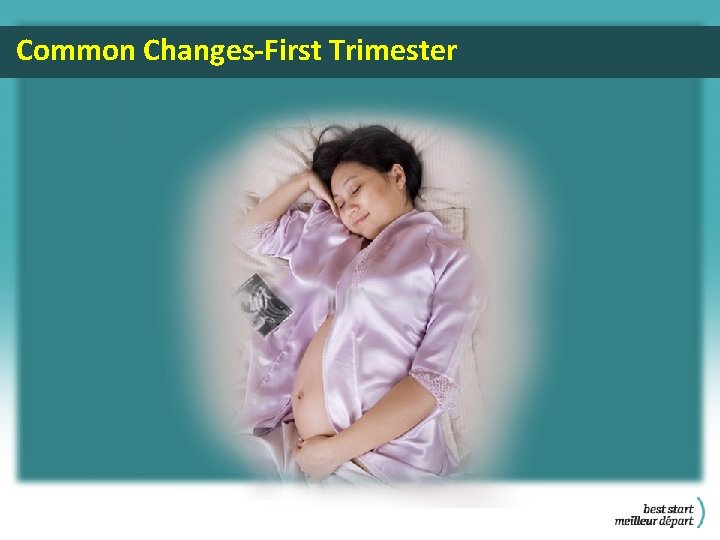 Common Changes-First Trimester 