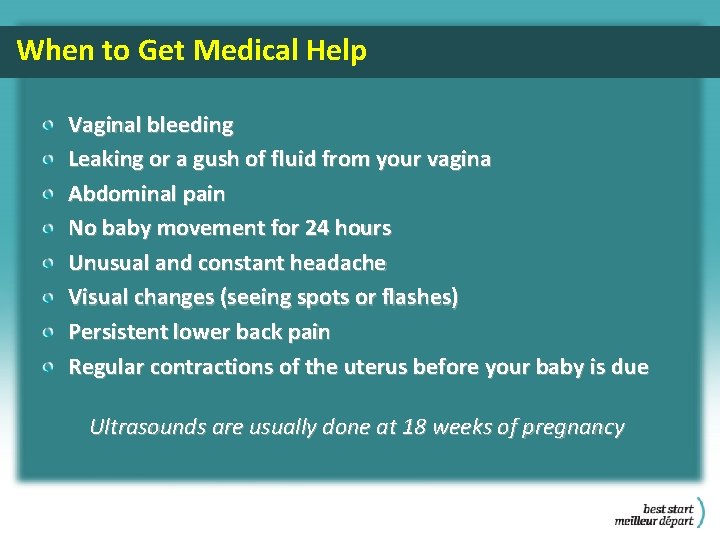 When to Get Medical Help Vaginal bleeding Leaking or a gush of fluid from