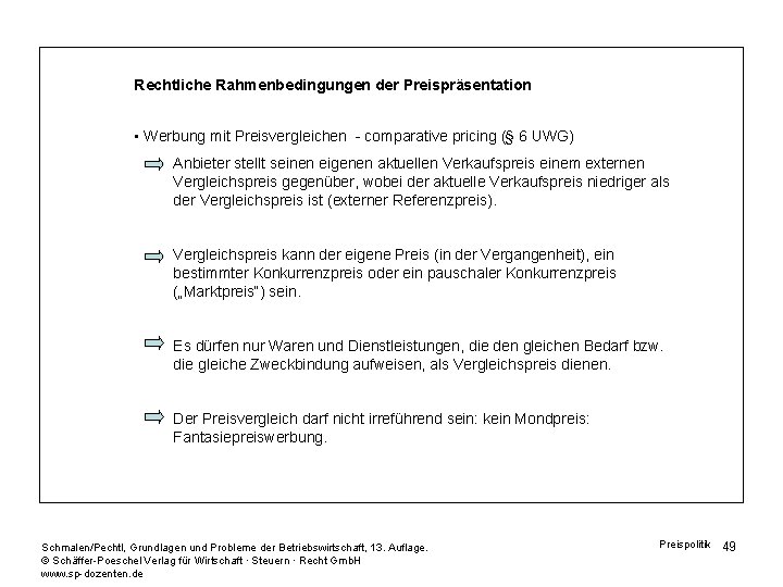 Rechtliche Rahmenbedingungen der Preispräsentation • Werbung mit Preisvergleichen - comparative pricing (§ 6 UWG)