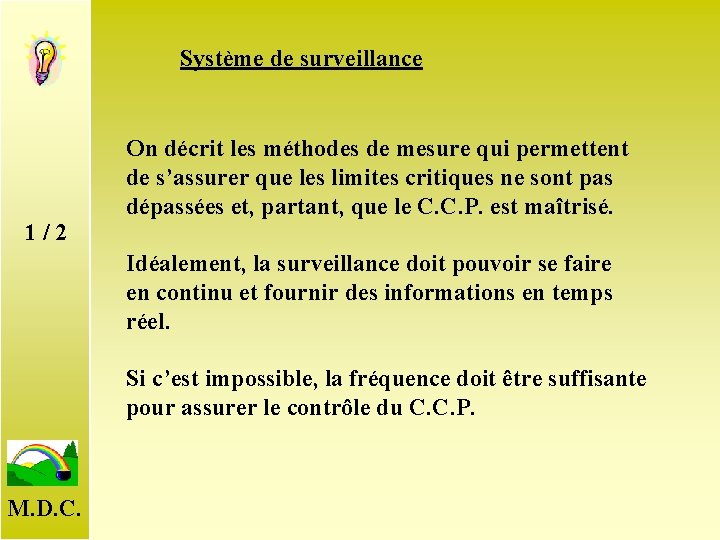 Système de surveillance 1 / 2 On décrit les méthodes de mesure qui permettent