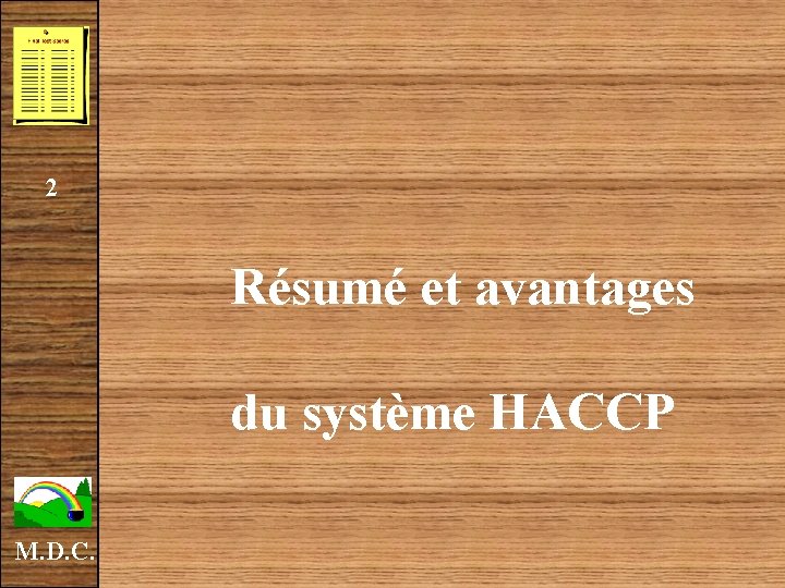 2 Résumé et avantages du système HACCP M. D. C. 