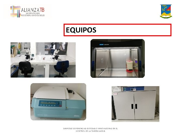 EQUIPOS SIMPOSIO EXPERIENCIAS EXITOSAS O INNOVADORAS EN EL CONTROL DE LA TUBERCULOSIS 