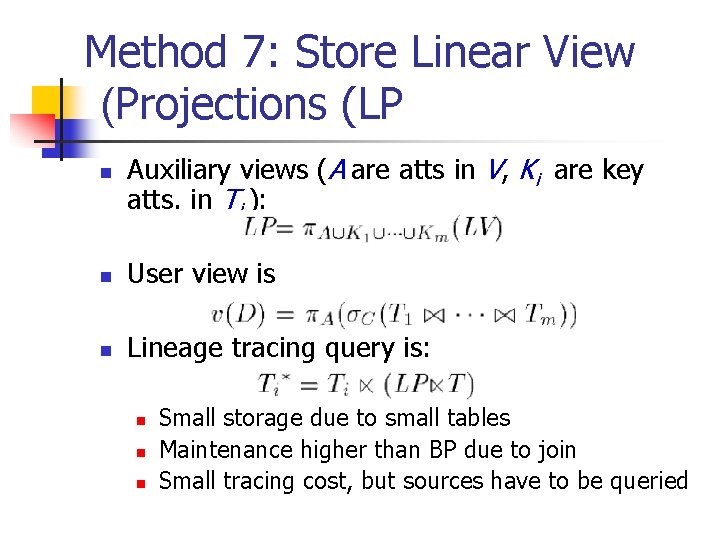 Method 7: Store Linear View (Projections (LP n Auxiliary views (A are atts in