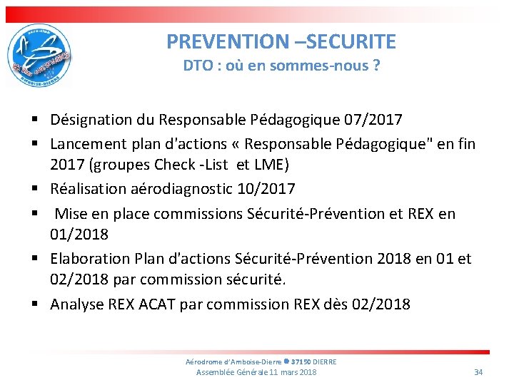 PREVENTION –SECURITE DTO : où en sommes-nous ? § Désignation du Responsable Pédagogique 07/2017