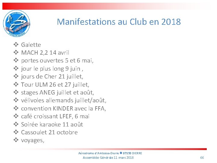 Manifestations au Club en 2018 v v v v Galette MACH 2, 2 14
