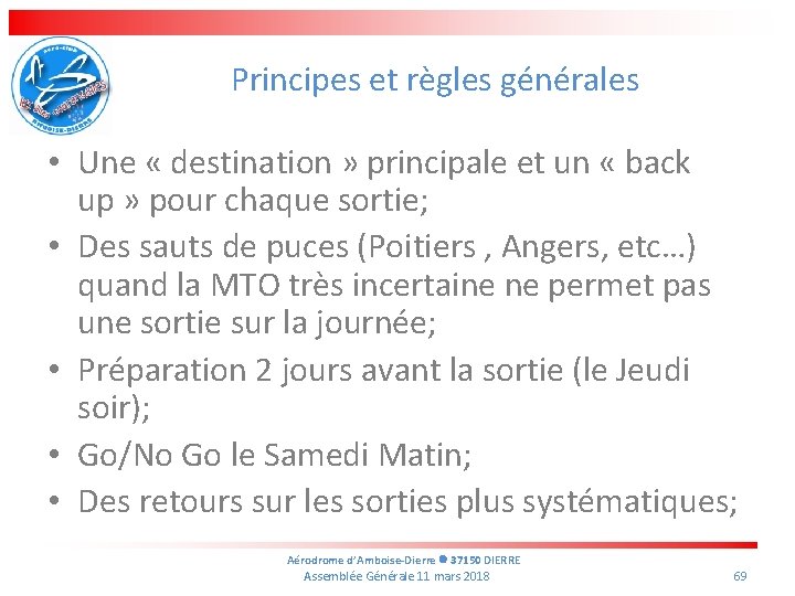 Principes et règles générales • Une « destination » principale et un « back