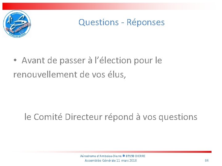 Questions - Réponses • Avant de passer à l’élection pour le renouvellement de vos