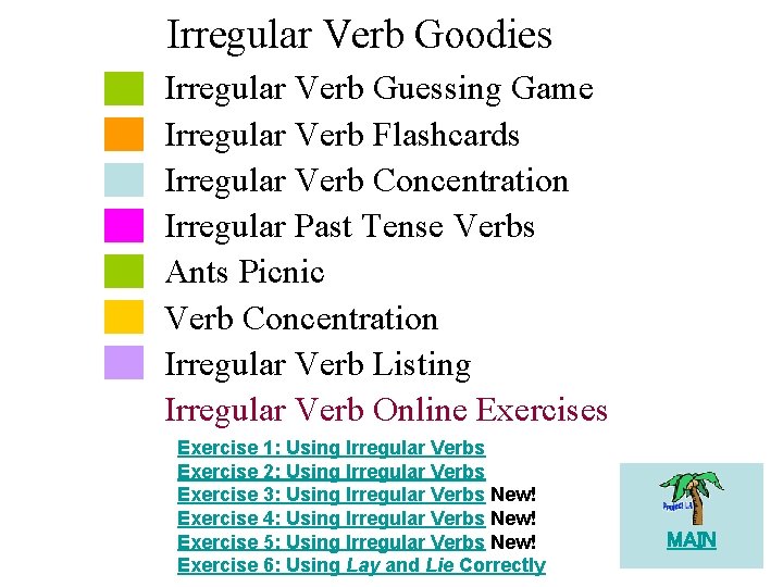 Irregular Verb Goodies Irregular Verb Guessing Game Irregular Verb Flashcards Irregular Verb Concentration Irregular