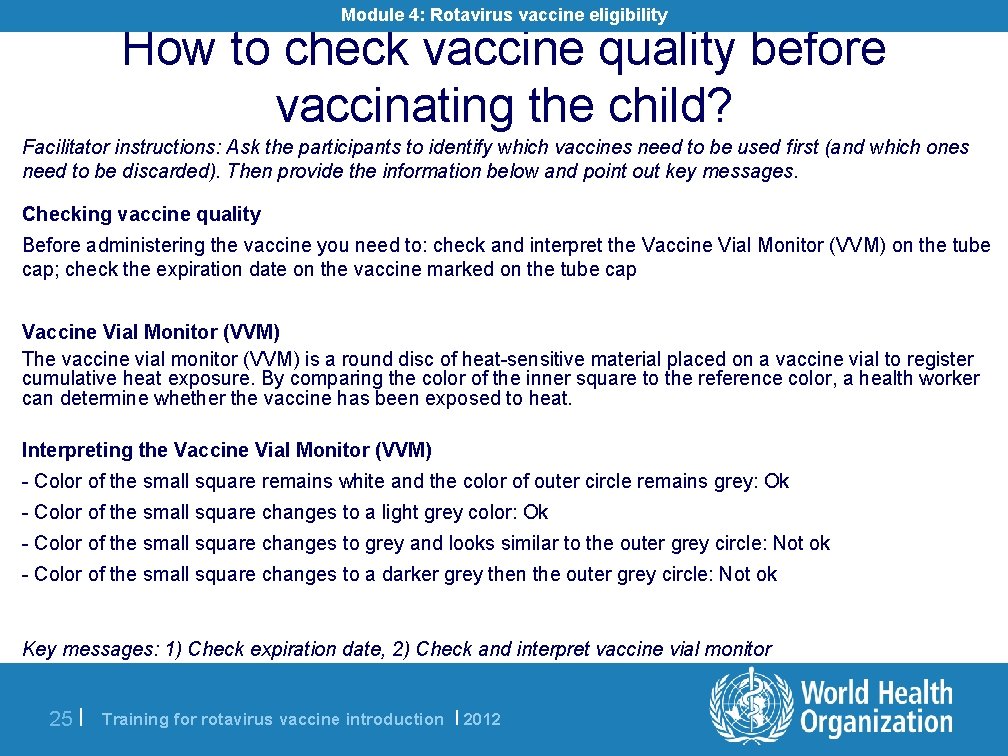 Module 4: Rotavirus vaccine eligibility How to check vaccine quality before vaccinating the child?