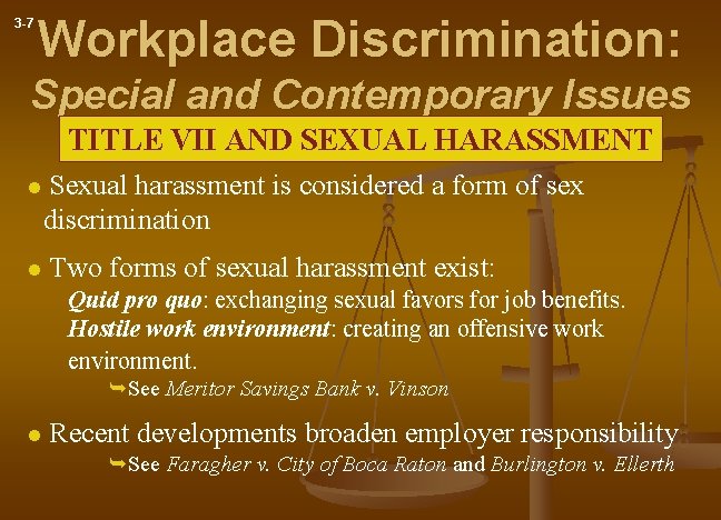 3 -7 Workplace Discrimination: Special and Contemporary Issues TITLE VII AND SEXUAL HARASSMENT l