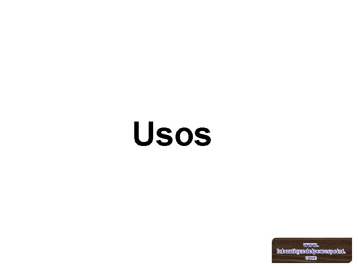 Usos 