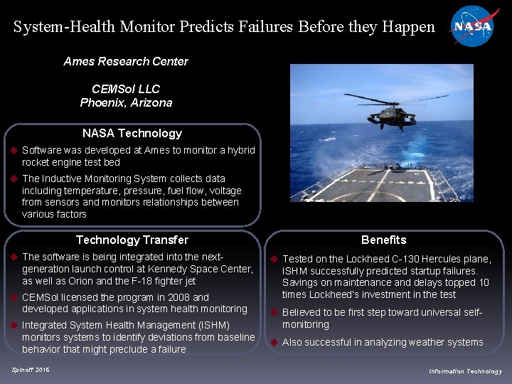 System-Health Monitor Predicts Failures Before they Happen Ames Research Center CEMSol LLC Phoenix, Arizona