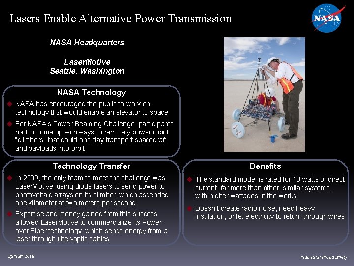 Lasers Enable Alternative Power Transmission NASA Headquarters Laser. Motive Seattle, Washington NASA Technology NASA