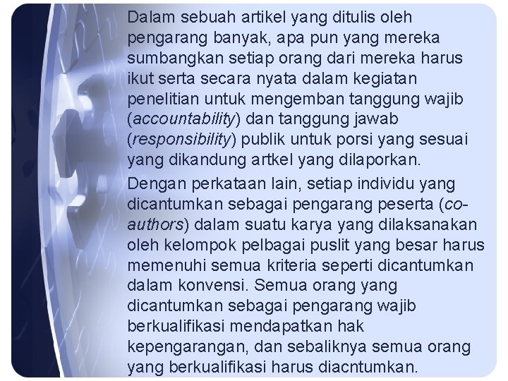 Dalam sebuah artikel yang ditulis oleh pengarang banyak, apa pun yang mereka sumbangkan setiap