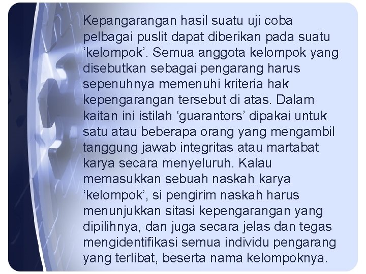 Kepangarangan hasil suatu uji coba pelbagai puslit dapat diberikan pada suatu ‘kelompok’. Semua anggota