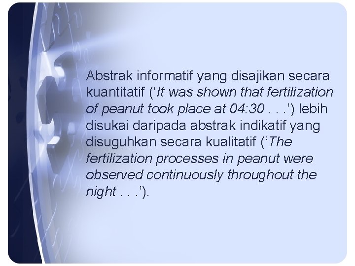 Abstrak informatif yang disajikan secara kuantitatif (‘It was shown that fertilization of peanut took