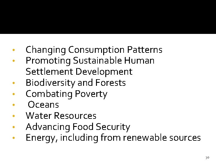  • • Changing Consumption Patterns Promoting Sustainable Human Settlement Development Biodiversity and Forests