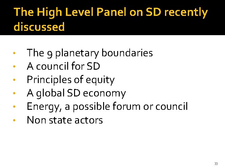 The High Level Panel on SD recently discussed • • • The 9 planetary