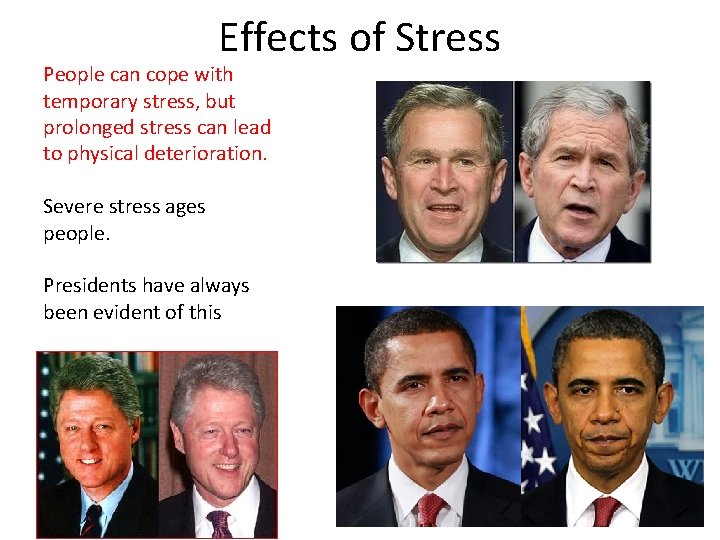 Effects of Stress People can cope with temporary stress, but prolonged stress can lead