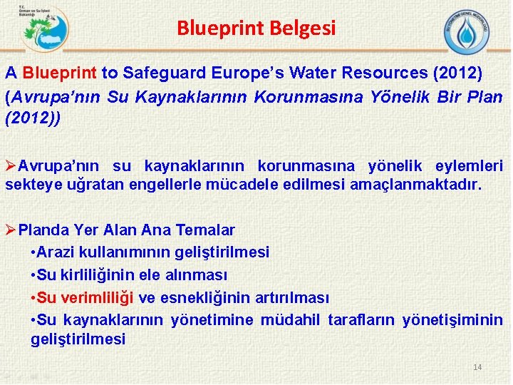 Blueprint Belgesi A Blueprint to Safeguard Europe’s Water Resources (2012) (Avrupa’nın Su Kaynaklarının Korunmasına