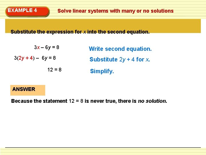 EXAMPLE 4 Solve linear systems with many or no solutions Substitute the expression for EXAMPLE 4 Solve linear systems with many or no solutions Substitute the expression for