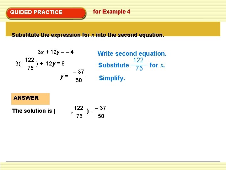for Example 4 GUIDED PRACTICE Substitute the expression for x into the second equation. for Example 4 GUIDED PRACTICE Substitute the expression for x into the second equation.