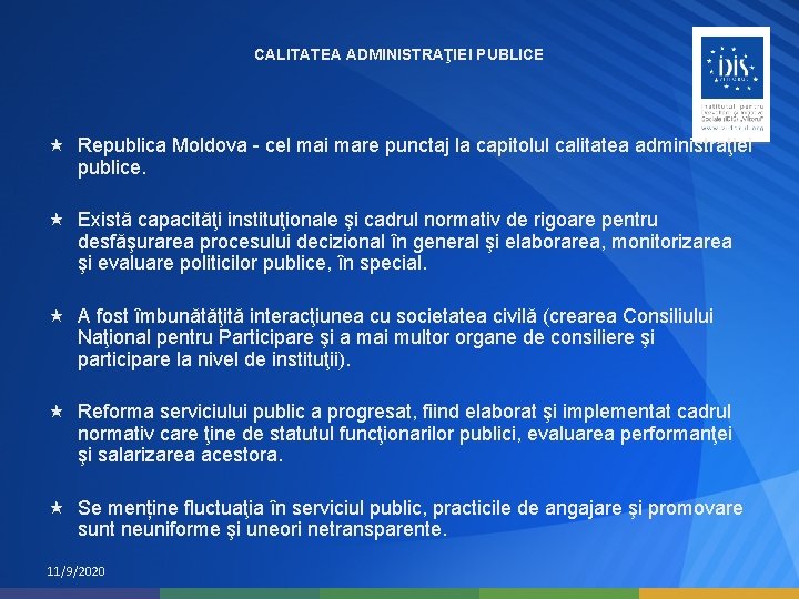 CALITATEA ADMINISTRAŢIEI PUBLICE Republica Moldova - cel mai mare punctaj la capitolul calitatea administraţiei