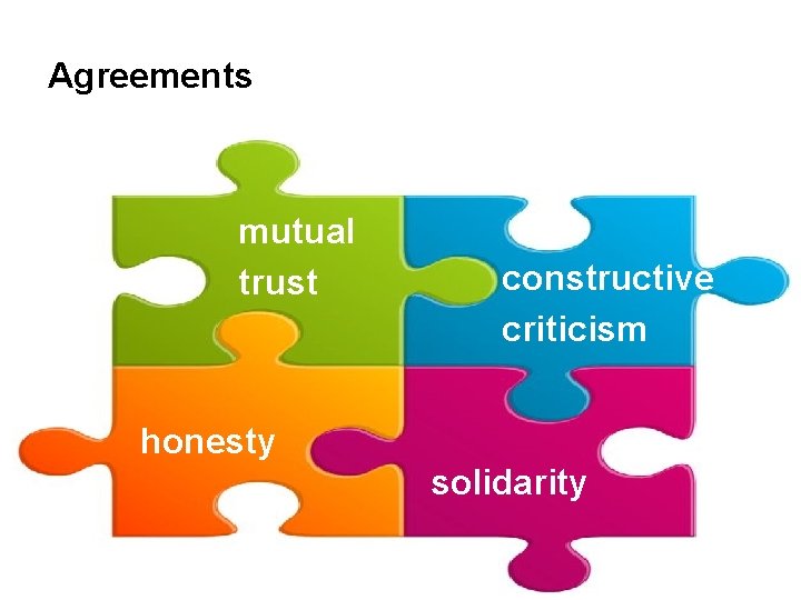 Agreements mutual trust constructive criticism honesty solidarity 