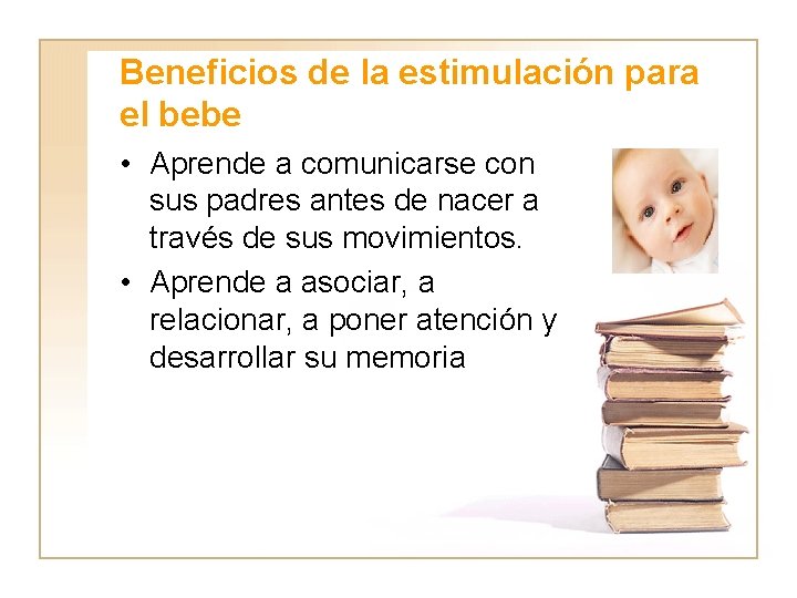 Beneficios de la estimulación para el bebe • Aprende a comunicarse con sus padres