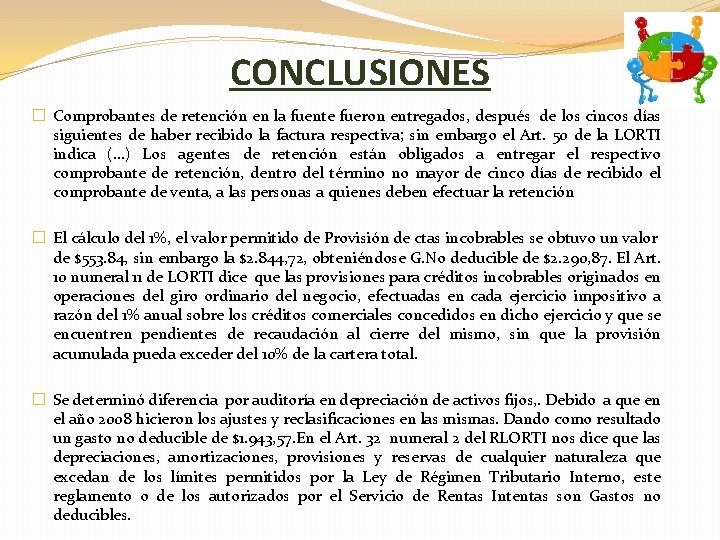 CONCLUSIONES � Comprobantes de retención en la fuente fueron entregados, después de los cincos