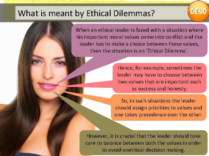 What is meant by Ethical Dilemmas? When an ethical leader is faced with a