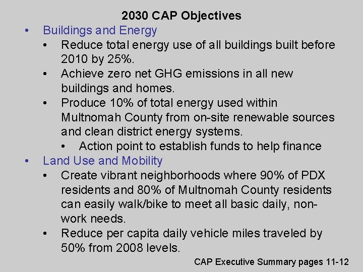  • • 2030 CAP Objectives Buildings and Energy • Reduce total energy use