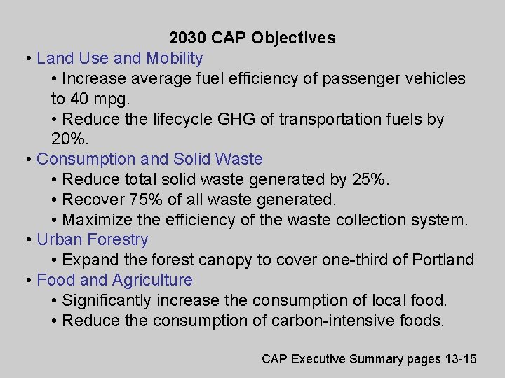 2030 CAP Objectives • Land Use and Mobility • Increase average fuel efficiency of