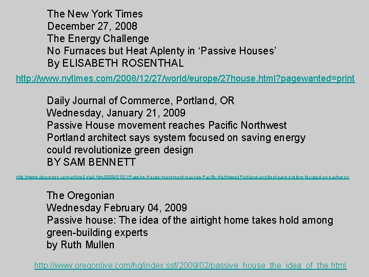 The New York Times December 27, 2008 The Energy Challenge No Furnaces but Heat