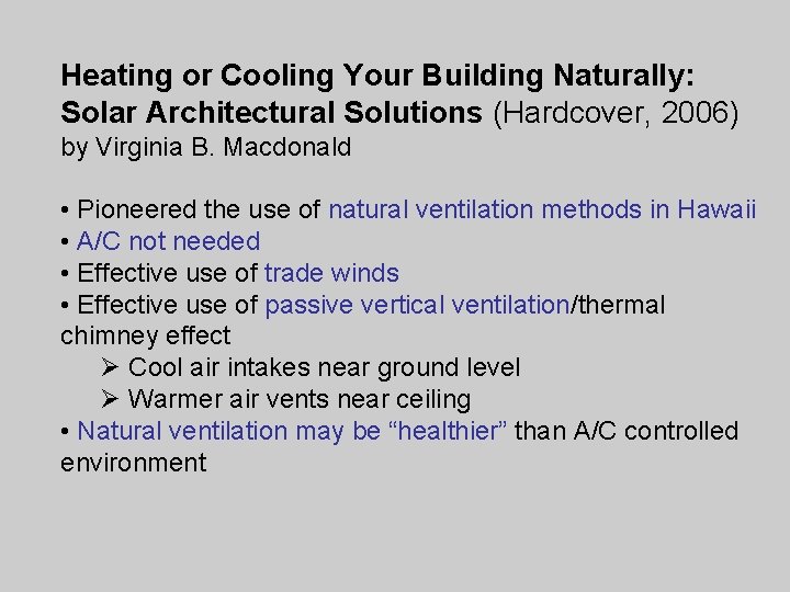 Heating or Cooling Your Building Naturally: Solar Architectural Solutions (Hardcover, 2006) by Virginia B.