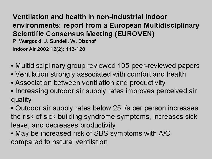 Ventilation and health in non-industrial indoor environments: report from a European Multidisciplinary Scientific Consensus