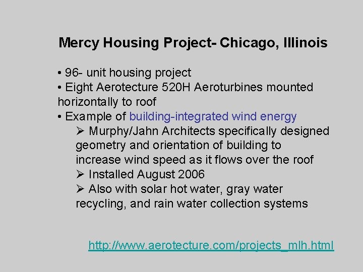 Mercy Housing Project- Chicago, Illinois • 96 - unit housing project • Eight Aerotecture