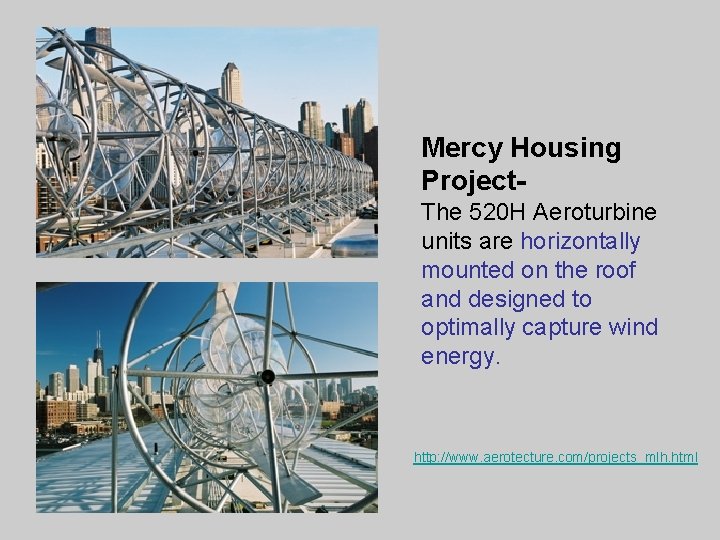 Mercy Housing Project. The 520 H Aeroturbine units are horizontally mounted on the roof