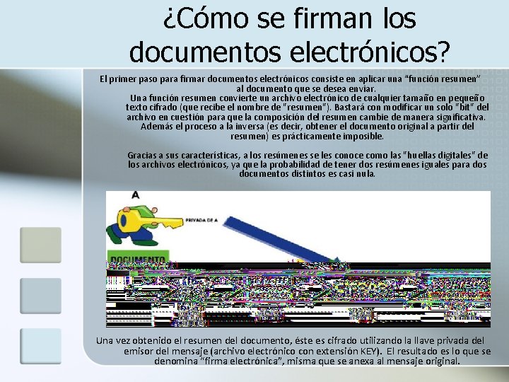 ¿Cómo se firman los documentos electrónicos? El primer paso para firmar documentos electrónicos consiste