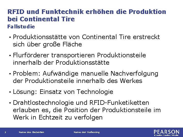 RFID und Funktechnik erhöhen die Produktion bei Continental Tire Fallstudie 7 • Produktionsstätte von