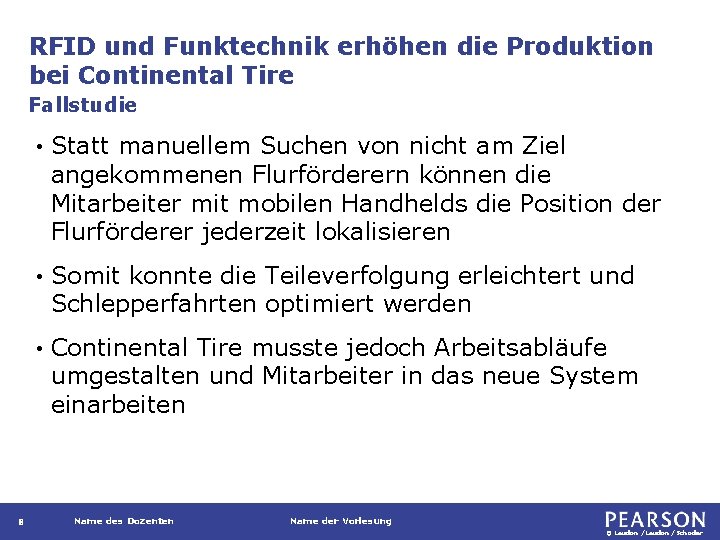 RFID und Funktechnik erhöhen die Produktion bei Continental Tire Fallstudie 8 • Statt manuellem