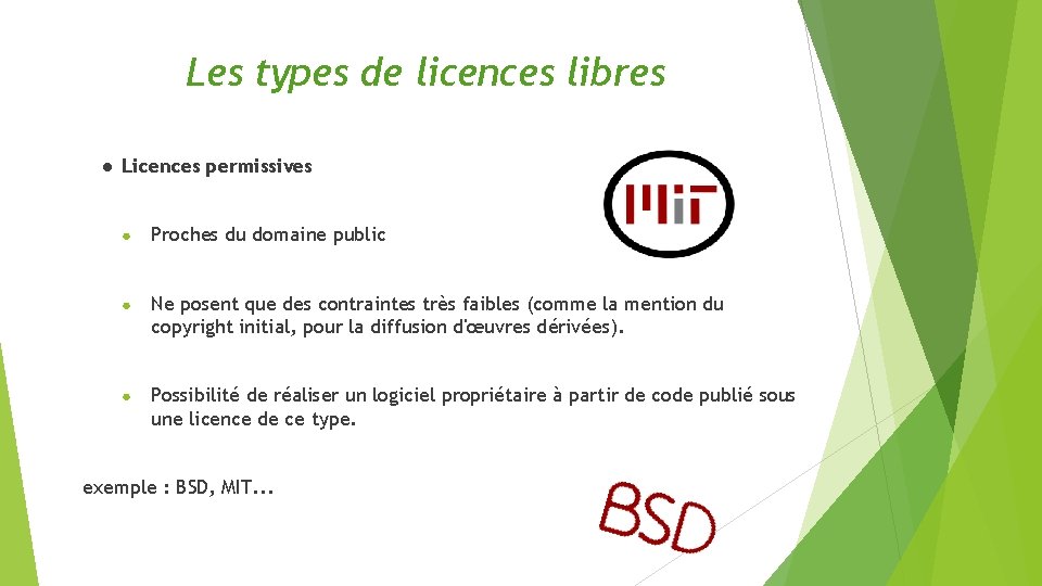 Les types de licences libres ● Licences permissives ● Proches du domaine public ●