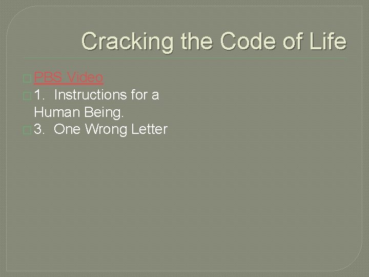 Cracking the Code of Life � PBS Video � 1. Instructions for a Human