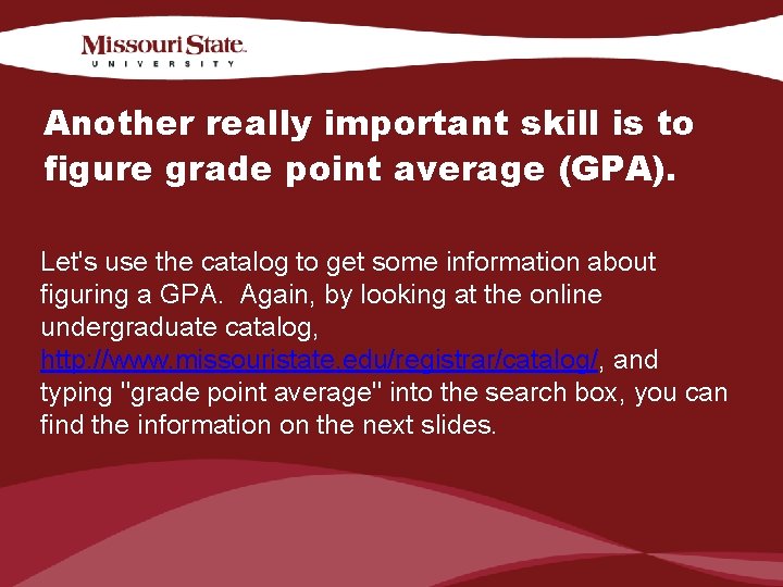 Another really important skill is to figure grade point average (GPA). Let's use the