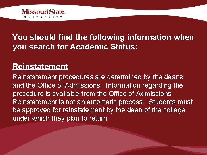 You should find the following information when you search for Academic Status: Reinstatement procedures