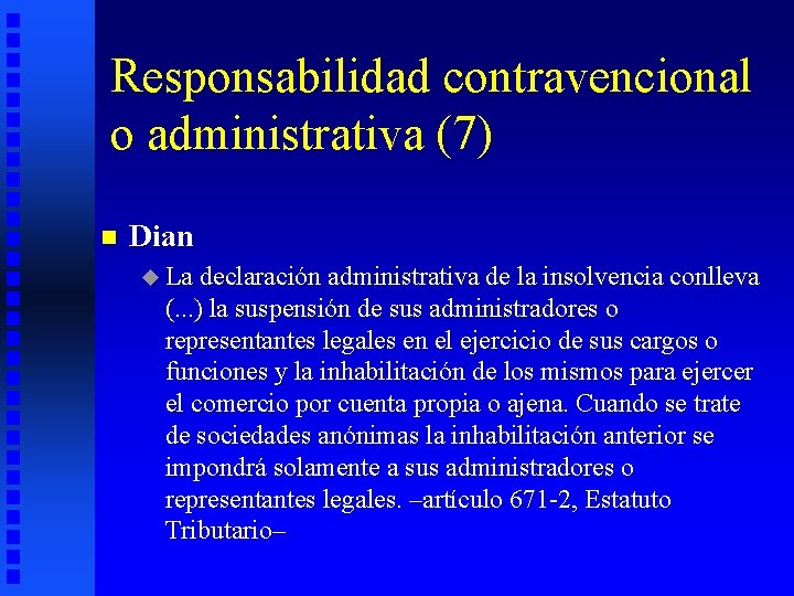 Responsabilidad contravencional o administrativa (7) n Dian u La declaración administrativa de la insolvencia