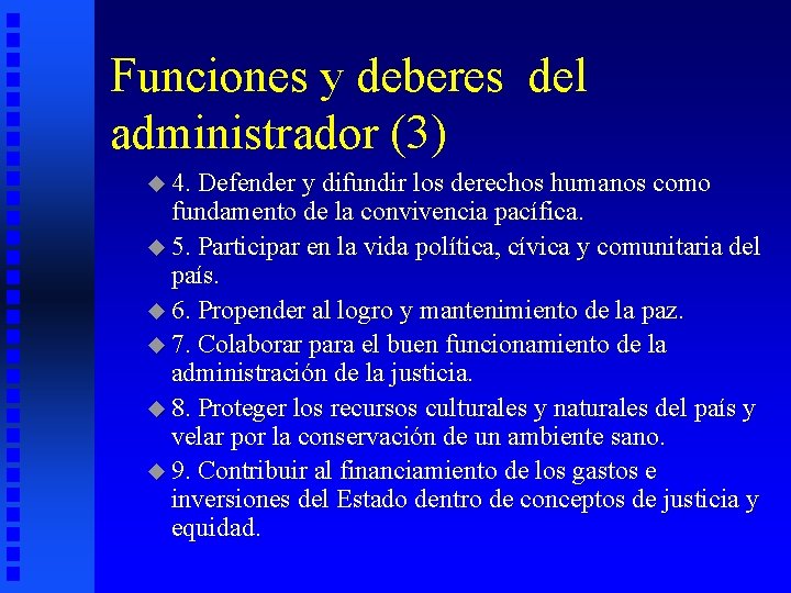 Funciones y deberes del administrador (3) u 4. Defender y difundir los derechos humanos