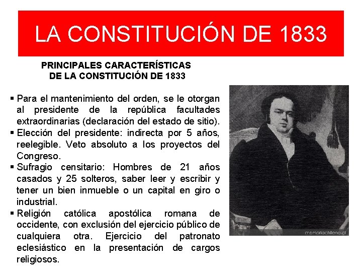 LA CONSTITUCIÓN DE 1833 PRINCIPALES CARACTERÍSTICAS DE LA CONSTITUCIÓN DE 1833 § Para el