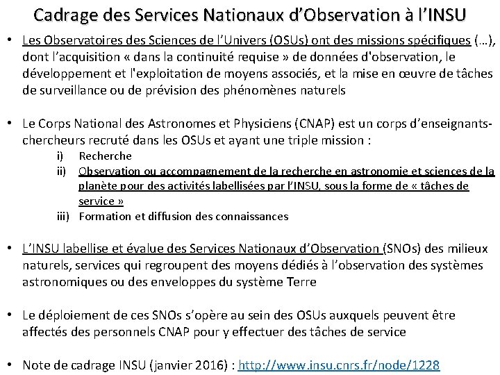Cadrage des Services Nationaux d’Observation à l’INSU • Les Observatoires des Sciences de l’Univers